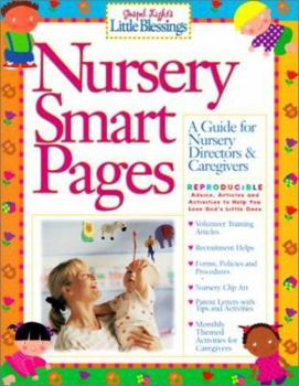 Paperback Nursery Smart Pages: A Guide for Nursery Directors and Caregivers Book