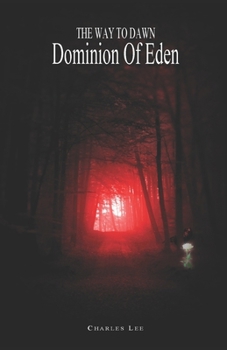The Way To Dawn: Dominion of Eden