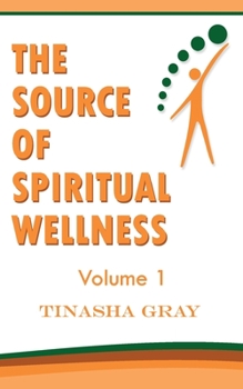 Paperback The Source of Spiritual Wellness: Experience the Difference Book