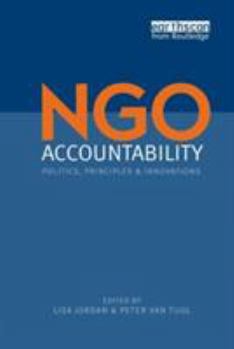 Paperback Ngo Accountability: Politics, Principles and Innovations Book