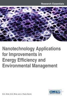 Hardcover Nanotechnology Applications for Improvements in Energy Efficiency and Environmental Management Book