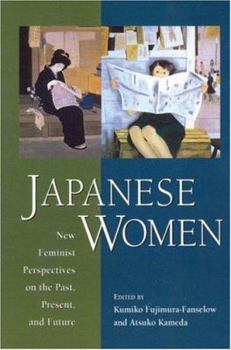Paperback Japanese Women: New Feminist Perspectives on the Past, Present and Future Book