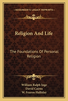 Paperback Religion And Life: The Foundations Of Personal Religion Book