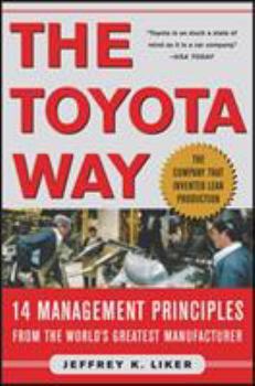 Hardcover The Toyota Way: 14 Management Principles from the World's Greatest Manufacturer Book