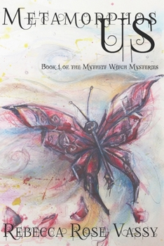 Paperback MetamorphosUS: Book 1 of the Mythfit Witch Mysteries Book