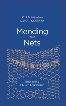 Mending the Nets: Rethinking Church Leadership