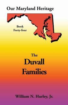 Paperback Our Maryland Heritage, Book 44: Duvall Family Book