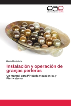 Paperback Instalación y operación de granjas perleras [Spanish] Book