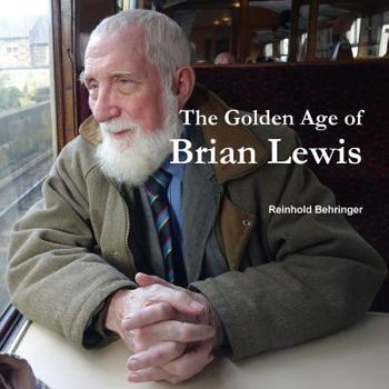 Paperback The Golden Age of Brian Lewis Book