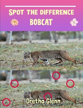 Paperback Spot the difference Bobcat: Picture puzzles for adults Can You Really Find All the Differences? Book
