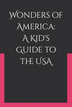 Paperback Wonders of America: A Kid's Guide to the USA Book