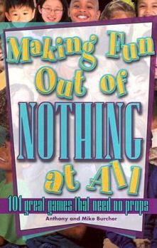 Paperback Making Fun Out of Nothing at All Book