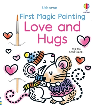 Paperback First Magic Painting Love and Hugs Book