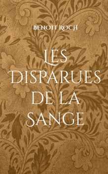 Paperback Les Disparues de la Sange [French] Book