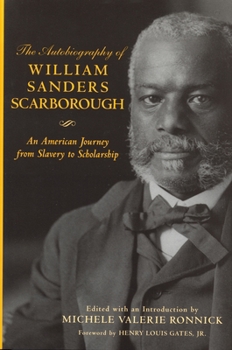 Hardcover The Autobiography of William Sanders Scarborough: An American Journey from Slavery to Scholarship Book