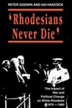 Paperback Rhodesians Never Die Book