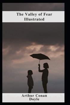 The Valley of Fear Illustrated