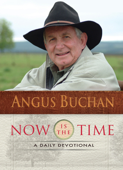 Hardcover Now Is the Time: A Daily Devotional Book
