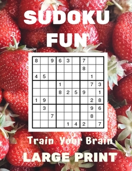 Paperback FUN SUDOKU Train Your Brain: Large Print [Large Print] Book