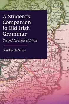 Paperback A Student's Companion to Old Irish Grammar: Second Revised Edition Book