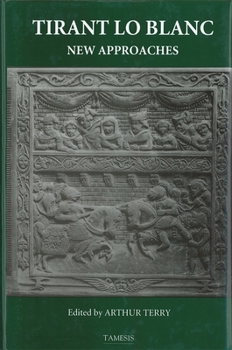 Hardcover Tirant Lo Blanc: New Approaches Book