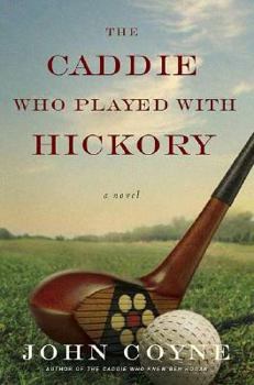 Hardcover The Caddie Who Played with Hickory Book