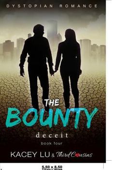 Paperback The Bounty - Deceit (Book 4) Dystopian Romance Book