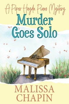 Paperback Murder Goes Solo: A Piper Haydn Piano Mystery Book