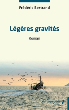 Paperback Légères gravités: Roman [French] Book