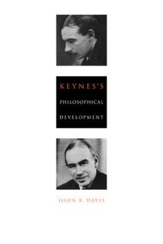 Hardcover Keynes's Philosophical Development Book