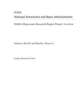 Paperback Nasa's Hypersonic Research Engine Project: A Review Book