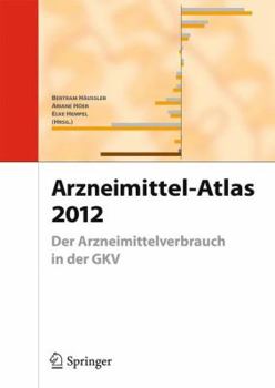 Paperback Arzneimittel-Atlas 2012: Der Arzneimittelverbrauch in Der Gkv [German] Book