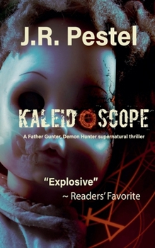 Kaleidoscope (Father Gunter, Demon Hunter)