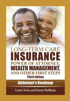 Paperback Long-Term Care Insurance, Power of Attorney, Wealth Management, and Other First Steps Book