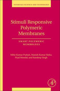 Paperback Stimuli Responsive Polymeric Membranes: Smart Polymeric Membranes Volume 25 Book