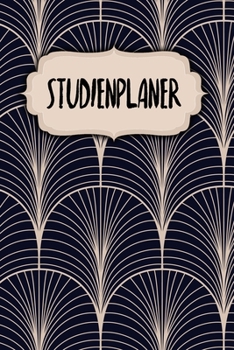 Studienplaner: Semesterplaner für Studenten und Schüler | mit Stundenplan | A5 | 120 Seiten | für 4 Semester | Geschenk für Studienstart | Jede Seite ... | Motiv: Klassisch Modern (German Edition)