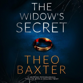 The Widow's Secret: A Gripping Psychological Thriller with a Chilling Twist