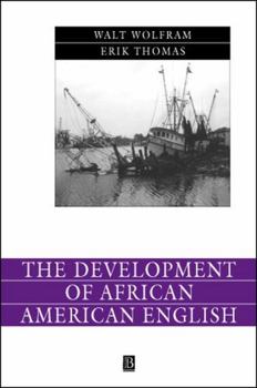 Paperback The Development of African American English Book