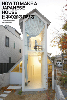 Paperback How to Make a Japanese House Book