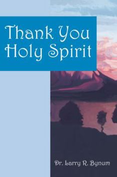 Paperback Thank You Holy Spirit Book
