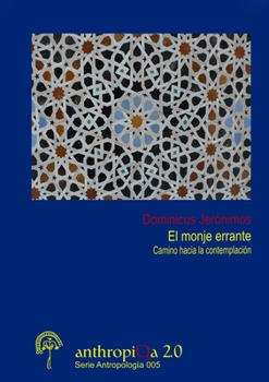 Paperback El monje errante. Camino hacia la contemplación. [Spanish] Book