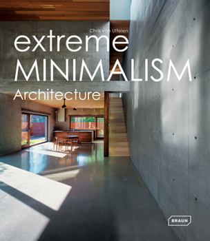 Hardcover Extreme Minimalism: Architecture Book
