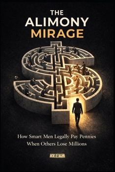 The Alimony Mirage (Edge Of Seat Crime Thrillers Action & Adventure Novels)