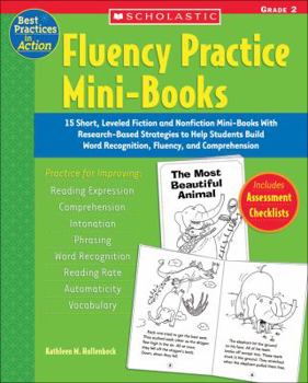 Paperback Fluency Practice Mini-Books: Grade 2: 15 Short, Leveled Fiction and Nonfiction Mini-Books with Research-Based Strategies to Help Students Build Word R Book