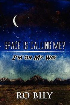 Paperback Space Is Calling Me?: I'm on My Way Book