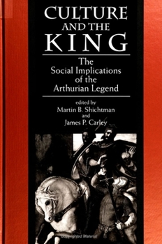 Paperback Culture and the King: The Social Implications of the Arthurian Legend Book