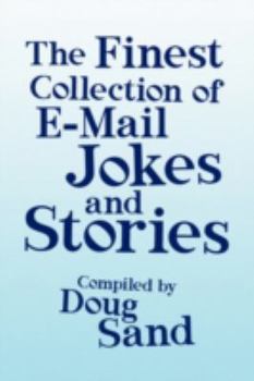 Paperback The Finest Collection of E-mail Jokes and Stories Book