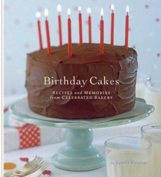 Hardcover Birthday Cakes: Recipes and Memories from Celebrated Bakers Book