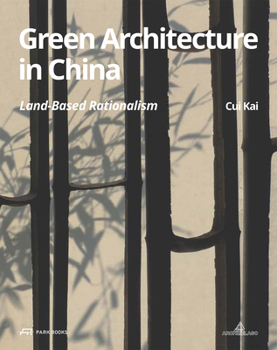 Green Architecture in China: Land-Based Rationalism