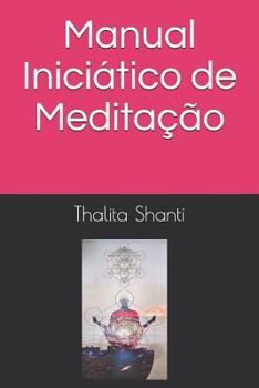 Paperback Manual Iniciático de Meditação [Portuguese] Book